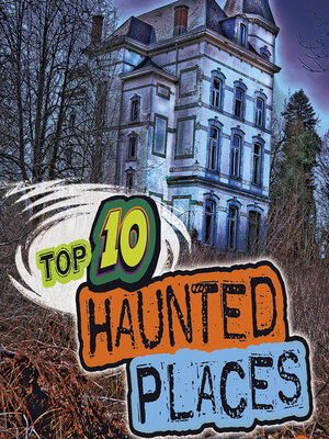 cover image of Top 10 Haunted Places